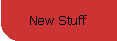 New Stuff